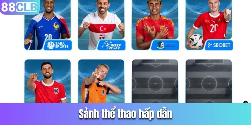 Sảnh thể thao hấp dẫn